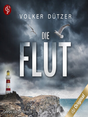 cover image of Die Flut--Ein Küstenkrimi--Ein Fall für Steve Cole-Reihe, Band 1 (Ungekürzt)